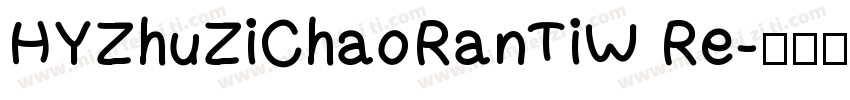 HYZhuZiChaoRanTiW Re字体转换
